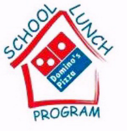 DOMINO'S PIZZA SCHOOL LUNCH PROGRAM