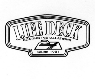 LIFE DECK COATING INSTALLATIONS SINCE 1981