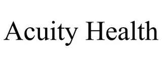 ACUITY HEALTH