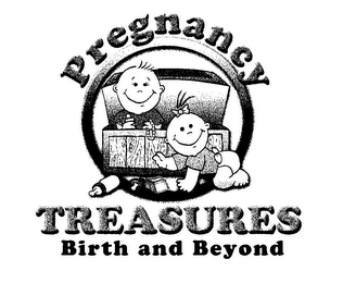 PREGNANCY TREASURES BIRTH AND BEYOND