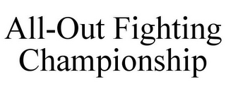 ALL-OUT FIGHTING CHAMPIONSHIP