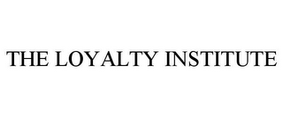 THE LOYALTY INSTITUTE