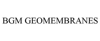 BGM GEOMEMBRANES