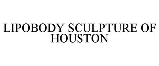 LIPOBODY SCULPTURE OF HOUSTON