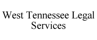 WEST TENNESSEE LEGAL SERVICES