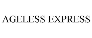 AGELESS EXPRESS