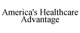 AMERICA'S HEALTHCARE ADVANTAGE