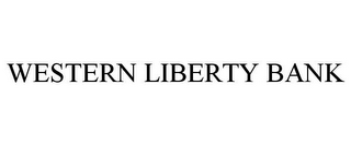 WESTERN LIBERTY BANK