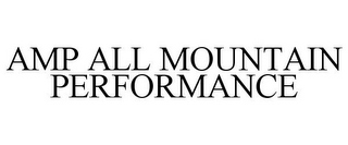 AMP ALL MOUNTAIN PERFORMANCE