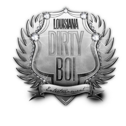 LOUISIANA DIRTY BOI ENTERTAINMENT