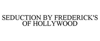 SEDUCTION BY FREDERICK'S OF HOLLYWOOD