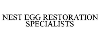 NEST EGG RESTORATION SPECIALISTS