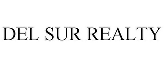 DEL SUR REALTY