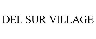 DEL SUR VILLAGE