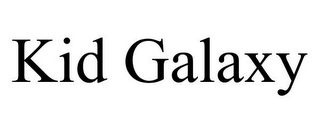 KID GALAXY