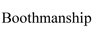 BOOTHMANSHIP