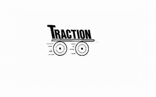 TRACTION