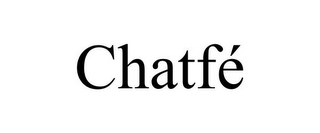 CHATFÉ