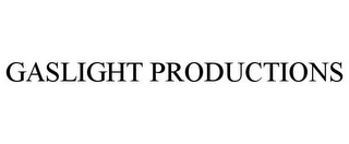 GASLIGHT PRODUCTIONS