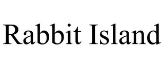 RABBIT ISLAND