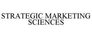 STRATEGIC MARKETING SCIENCES