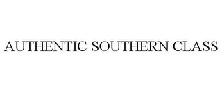 AUTHENTIC SOUTHERN CLASS