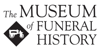 THE MUSEUM OF FUNERAL HISTORY