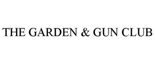 THE GARDEN & GUN CLUB