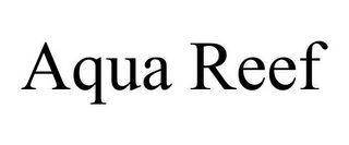 AQUA REEF