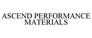 ASCEND PERFORMANCE MATERIALS