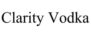 CLARITY VODKA