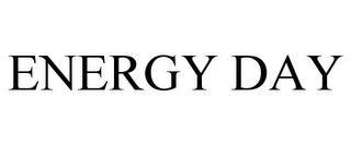 ENERGY DAY