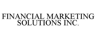 FINANCIAL MARKETING SOLUTIONS INC.