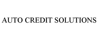 AUTO CREDIT SOLUTIONS