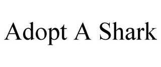 ADOPT A SHARK