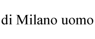 DI MILANO UOMO