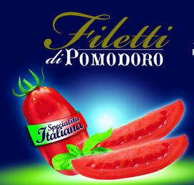 FILETTI DI POMODORO SPECIALITA ITALIANA