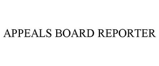 APPEALS BOARD REPORTER