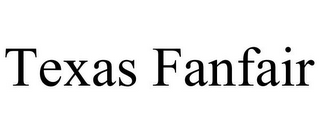 TEXAS FANFAIR