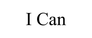 I CAN