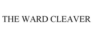 THE WARD CLEAVER