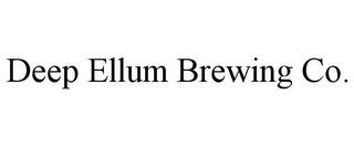 DEEP ELLUM BREWING CO.