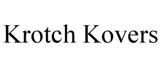 KROTCH KOVERS