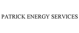 PATRICK ENERGY SERVICES