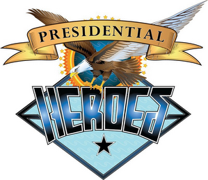 PRESIDENTIAL HEROES