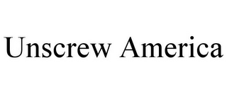 UNSCREW AMERICA