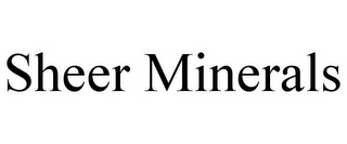 SHEER MINERALS