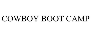 COWBOY BOOT CAMP