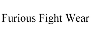 FURIOUS FIGHT WEAR