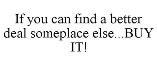 IF YOU CAN FIND A BETTER DEAL SOMEPLACE ELSE...BUY IT!